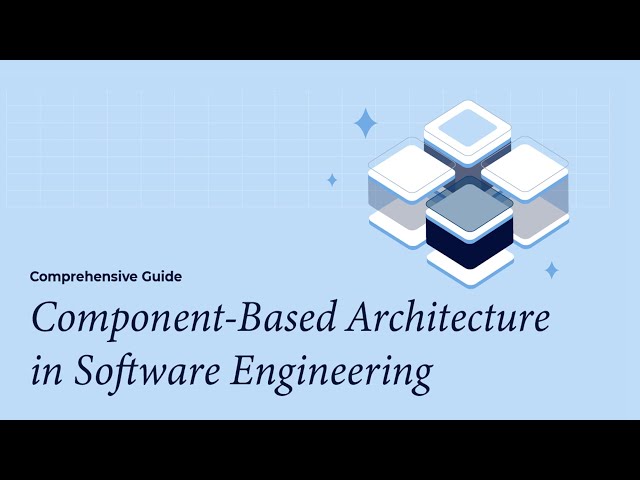 Component-Based Architecture guide explaining software design, components, and scalable development.