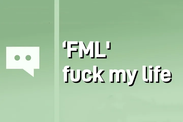 Is FML a Bad Word?